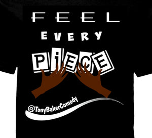 Feel Every Piece™